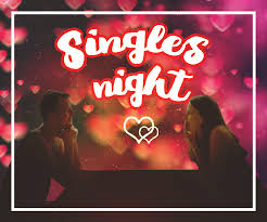 Singles Night!